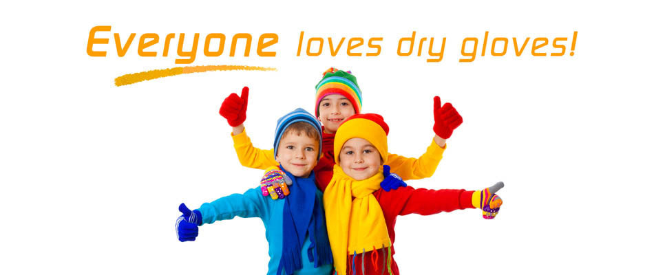 Everyone loves dry gloves